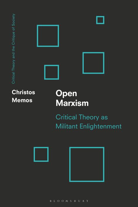 Christos Memos: Open Marxism: Negative Critique, Subversion and Human Emancipation, Buch