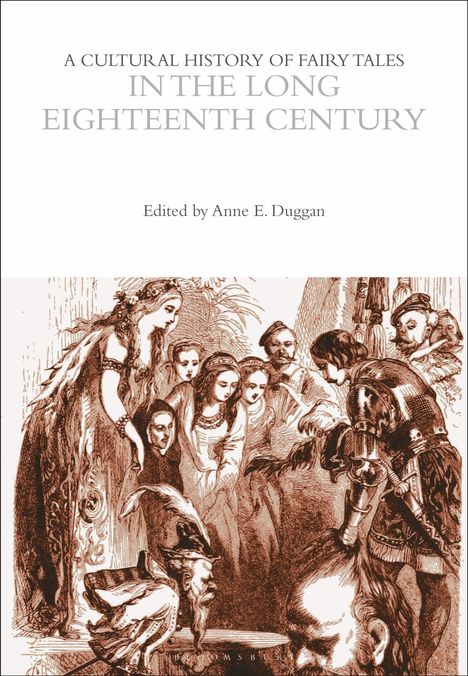 A Cultural History of Fairy Tales in the Long Eighteenth Century, Buch