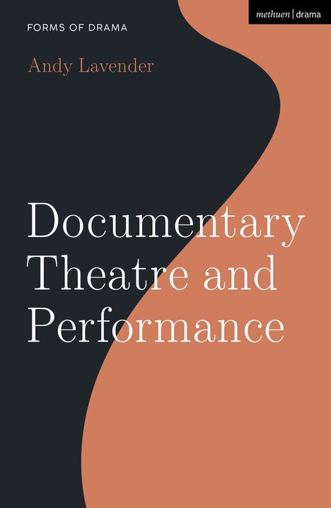 Andy Lavender: Documentary Theatre and Performance, Buch