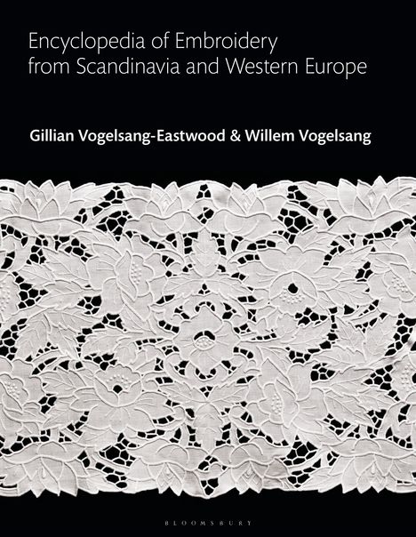 Gillian Vogelsang-Eastwood: Encyclopedia of Embroidery from Scandinavia and Western Europe, Buch