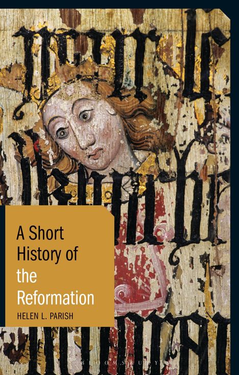 Dr Helen L. Parish: A Short History of the Reformation, Buch