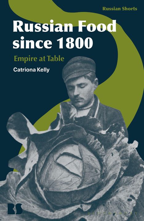 Catriona Kelly: Russian Food since 1800, Buch
