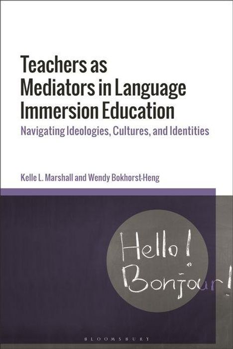 Titel: "Teachers as Mediators in Language Immersion Education". Bild: Tafel mit "Hello! Bonjour!"