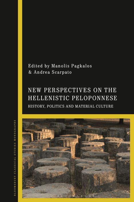New Perspectives on the Hellenistic Peloponnese: History, Politics and Material Culture, Buch