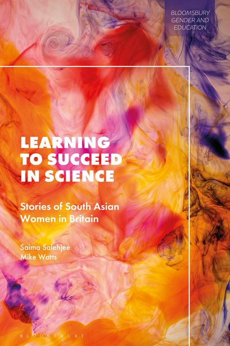 Saima Salehjee: Learning to Succeed in Science, Buch