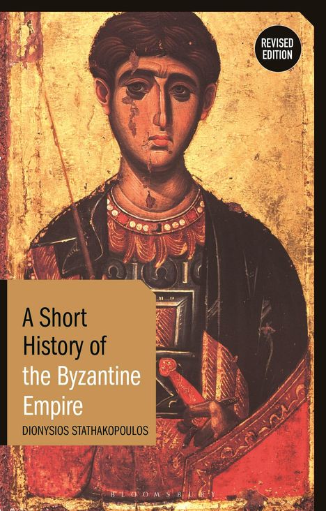 Dionysios Stathakopoulos: A Short History of the Byzantine Empire, Buch