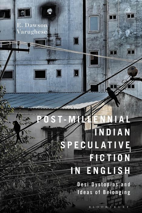 E. Dawson Varughese: Post-Millennial Indian Speculative Fiction in English, Buch