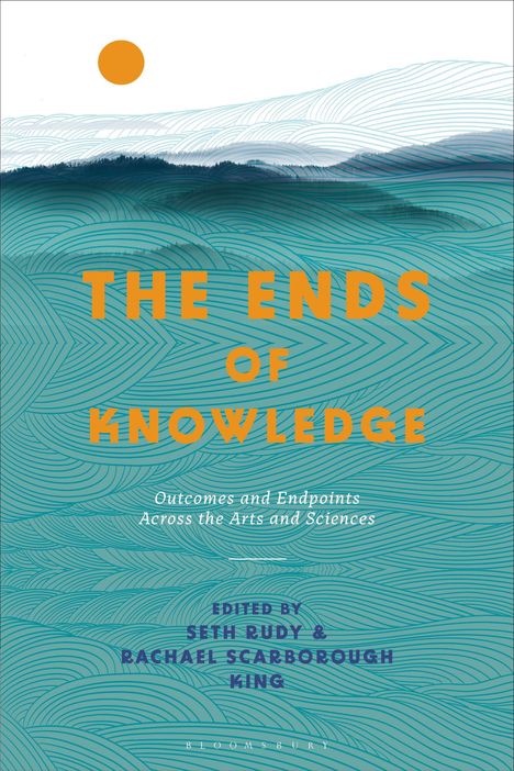 The Ends of Knowledge, Buch