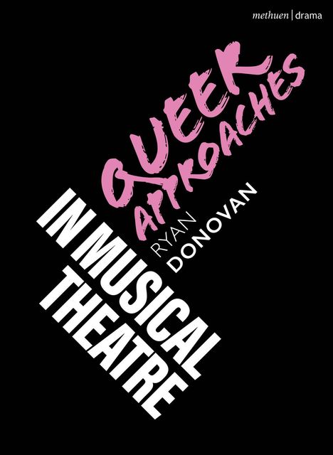 Ryan Donovan: Queer Approaches in Musical Theatre, Buch