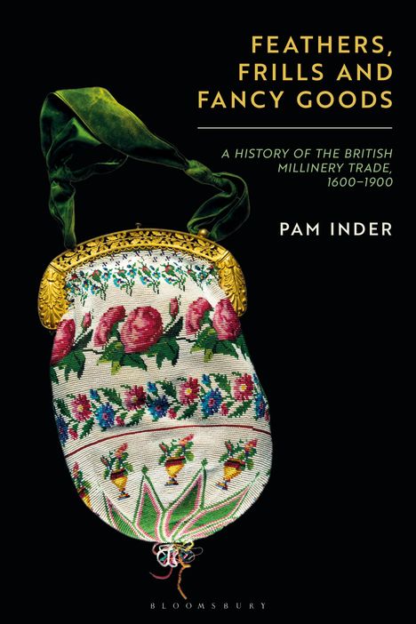 Pam Inder: Feathers, Frills and Fancy Goods, Buch