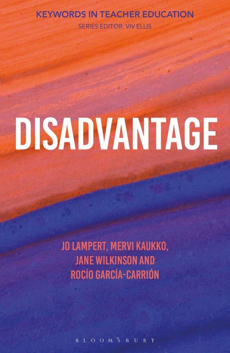 Jo Lampert: Disadvantage: Keywords in Teacher Education, Buch