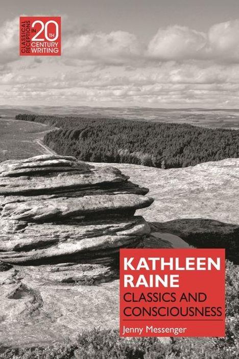 "KATHLEEN RAINE, CLASSICS AND CONSCIOUSNESS, Jenny Messenger." Schwarzweiß Landschaft mit Felsen und Wäldern.