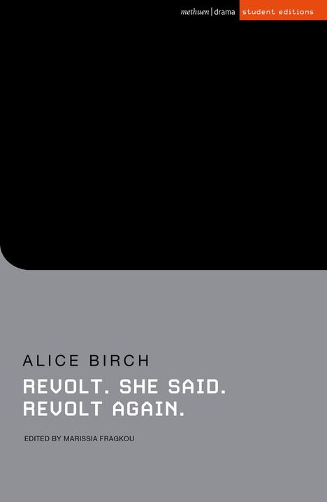 Alice Birch (Author): Revolt. She Said. Revolt Again, Buch