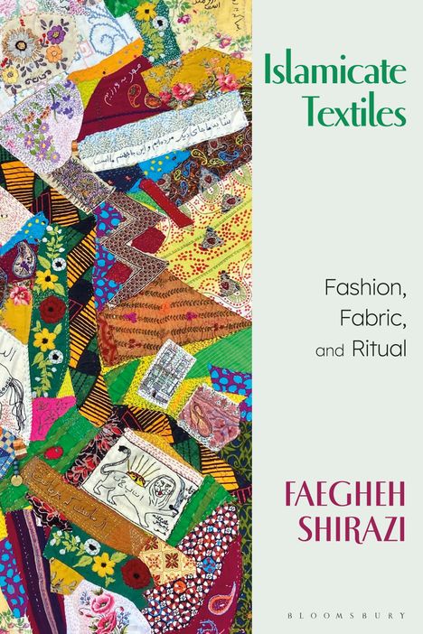 Faegheh Shirazi: Islamicate Textiles, Buch