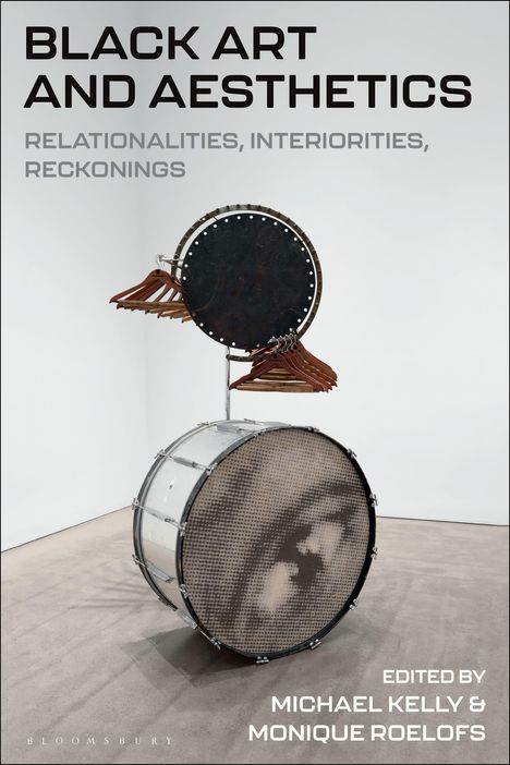 Black Art and Aesthetics: Relationalities, Interiorities, Reckonings, Buch