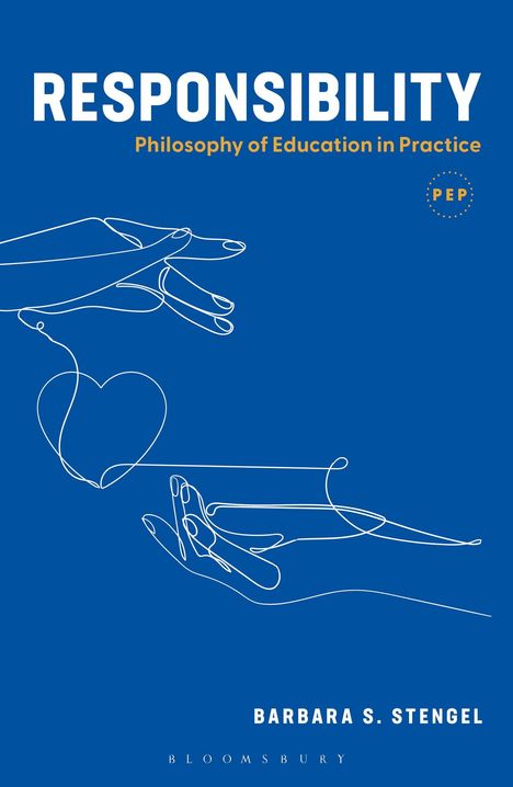 Barbara S. Stengel: Responsibility: Philosophy of Education in Practice, Buch