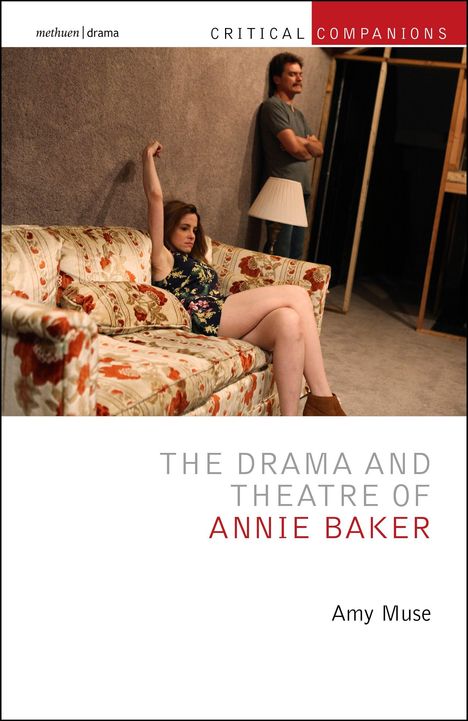 Amy Muse: The Drama and Theatre of Annie Baker, Buch