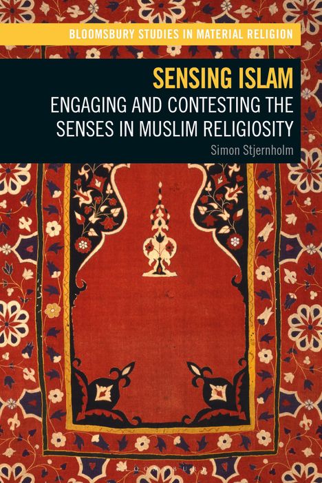 Simon Stjernholm: Sensing Islam, Buch