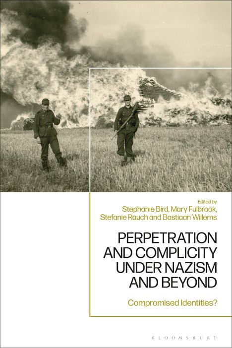 Perpetration and Complicity Under Nazism and Beyond, Buch