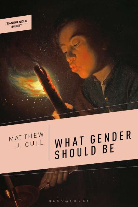 Matthew J. Cull: What Gender Should Be, Buch