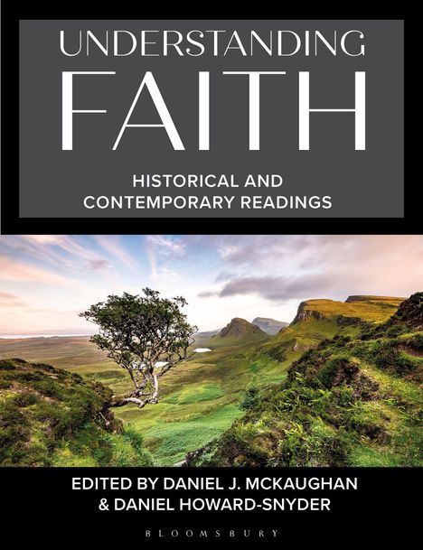 "Understanding Faith: Historical and Contemporary Readings." Bearbeitete Ausgabe mit Landschaftsfoto eines grünen Tals.