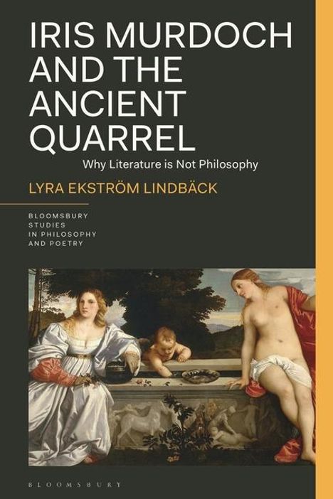 Lyra Ekström Lindbäck: Iris Murdoch and the Ancient Quarrel, Buch