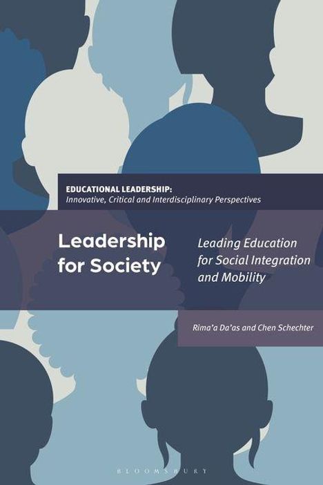 "Leadership for Society: Leading Education for Social Integration and Mobility" von Rima'a Da'as und Chen Schechter.