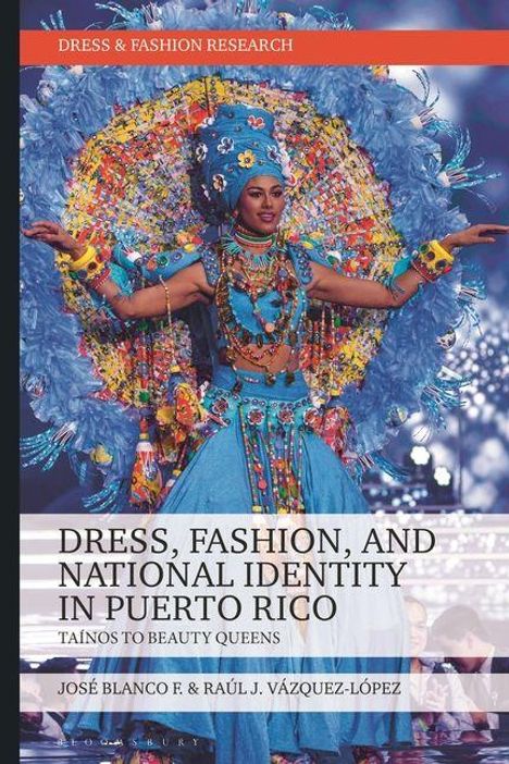 "Dress, Fashion, and National Identity in Puerto Rico: Taínos to Beauty Queens" von José Blanco F. & Raúl J. Vázquez-López. Eine Frau in farbenfrohem Kostüm.
