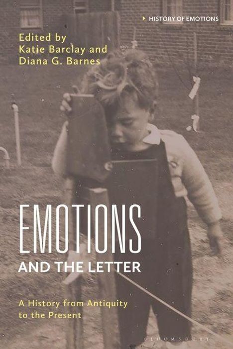 TEXT: "Edited by Katie Barclay and Diana G. Barnes. EMOTIONS AND THE LETTER. A History from Antiquity to the Present."  
Ein Kind spielt draußen.