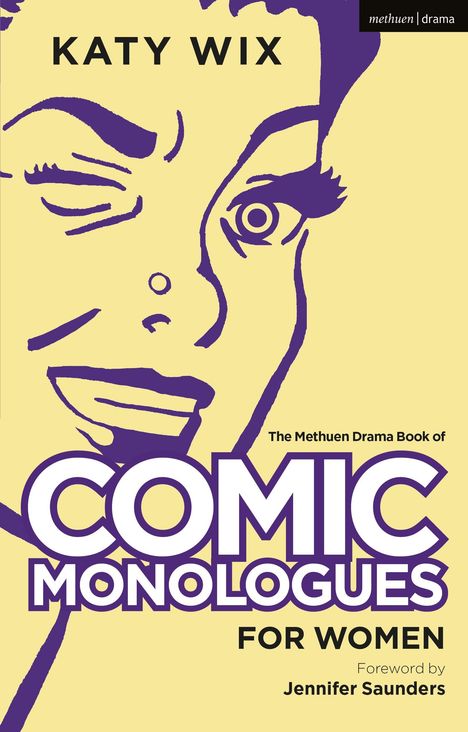 Katy Wix: The Methuen Book of Comic Monologues for Women, Buch