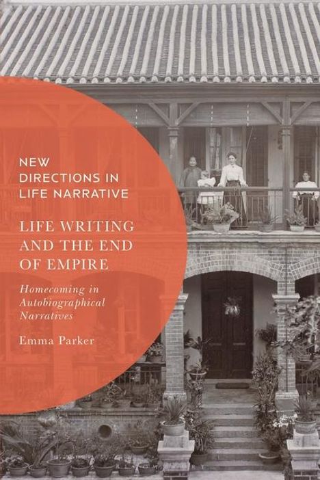 Emma Parker: Life Writing and the End of Empire, Buch