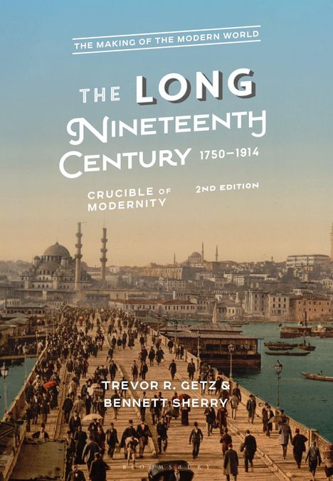Trevor R Getz: The Long Nineteenth Century, 1750-1914, Buch