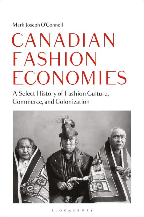 Mark Joseph O'Connell: Canadian Fashion Economies, Buch