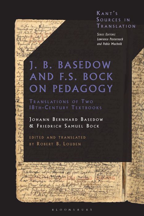 Johann Bernhard Basedow: J. B. Basedow and F.S. Bock on Pedagogy, Buch