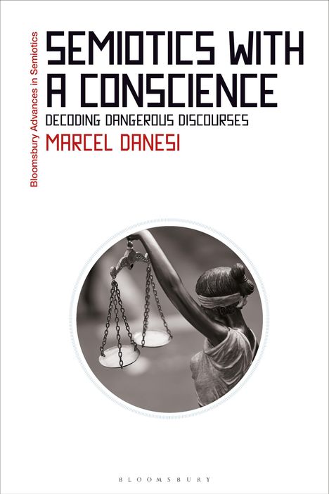 Marcel Danesi: Semiotics with a Conscience, Buch