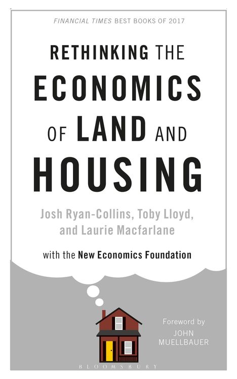 Josh Ryan-Collins: Rethinking the Economics of Land and Housing, Buch