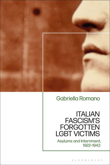 Gabriella Romano: Italian Fascism's Forgotten LGBT Victims, Buch