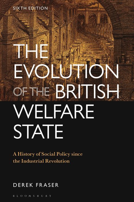 Derek Fraser: The Evolution of the British Welfare State, Buch