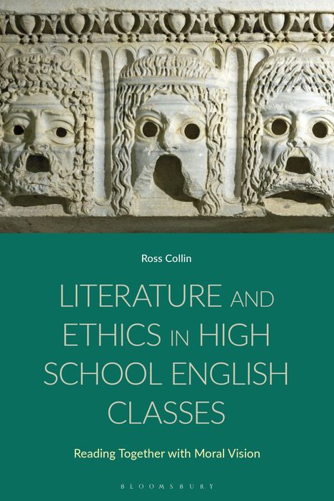 Ross Collin: Literature and Ethics in High School English Classes, Buch