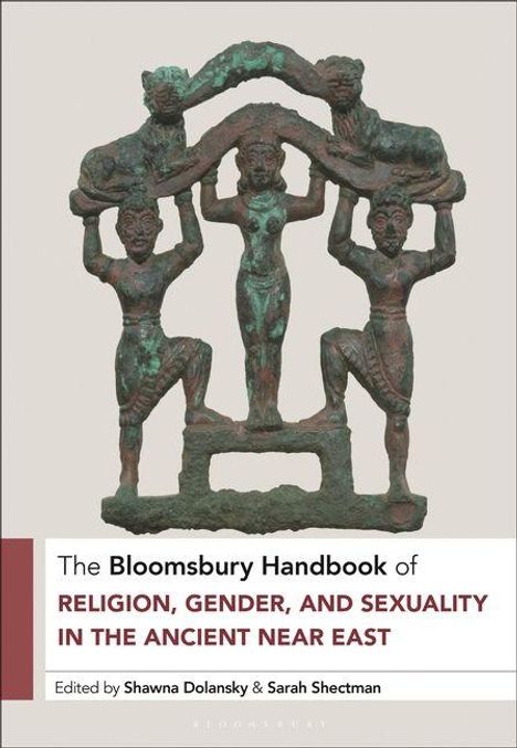 „The Bloomsbury Handbook of Religion, Gender, and Sexuality in the Ancient Near East“. Bronzeskulptur dreier Figuren.