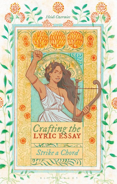 Heidi Czerwiec: Crafting the Lyric Essay, Buch