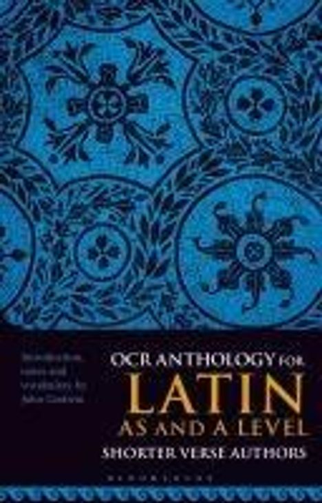 John Godwin: OCR Anthology for Latin as and a Level Shorter Verse Authors, Buch