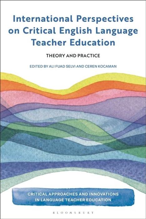 International Perspectives on Critical English Language Teacher Education, Buch