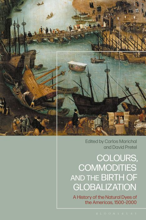 Colours, Commodities and the Birth of Globalization, Buch