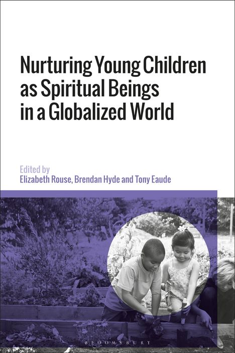 Nurturing Young Children as Spiritual Beings in a Globalized World, Buch