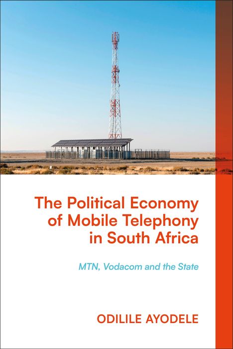 Odilile Ayodele: The Political Economy of Mobile Telephony in South Africa, Buch