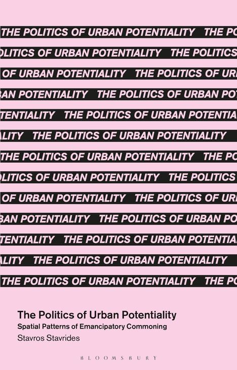 Stavros Stavrides: The Politics of Urban Potentiality, Buch