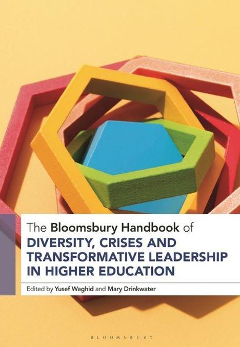 "The Bloomsbury Handbook of Diversity, Crises and Transformative Leadership in Higher Education." Bunte geometrische Formen.