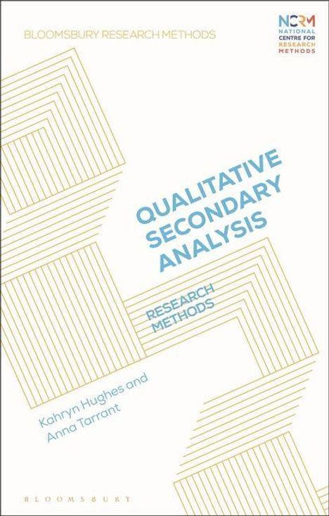 „Qualitative Secondary Analysis“ von Kathryn Hughes und Anna Tarrant; geometrische Linien, helles Design.