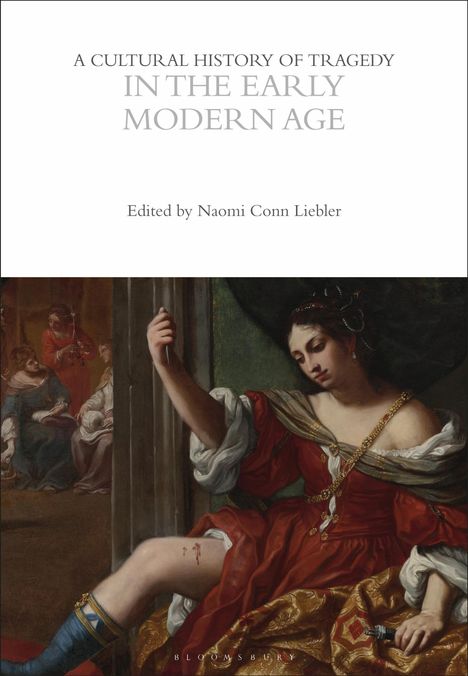 A Cultural History of Tragedy in the Early Modern Age, Buch